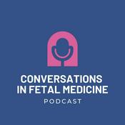 Conversations in Fetal Medicine