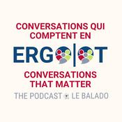 OT Conversations that Matter: The Podcast / Conversations qui comptent en ergo : Le balado