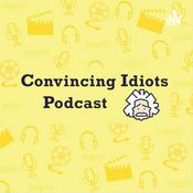 Convincing Idiots