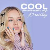 Cool Conversations with Pressley