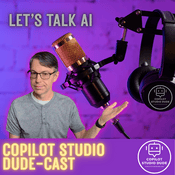 Copilot Studio Dudecast