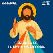 Coronilla de la Divina Misericordia con Emmanuel y Alexander Acha