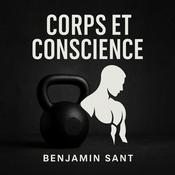 Corps et Conscience – Transformation physique, santé mentale et performance durable