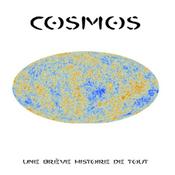 Cosmos, une brève histoire de tout