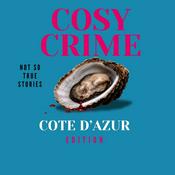 Cosy Crime - not so true stories