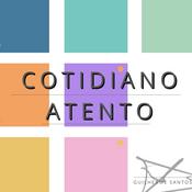 Cotidiano Atento - Meditação Guiada para o Dia a dia