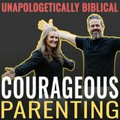 COURAGEOUS PARENTING