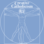 Creative Catholicism