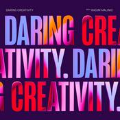 Daring Creativity