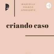 Criando Caso