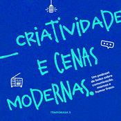 Criatividade e Cenas Modernas