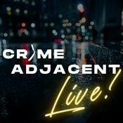 Crime Adjacent
