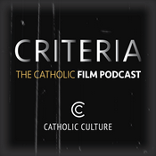 Criteria: The Catholic Film Podcast
