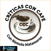 Criticas con Café con Rómulo Matamoros