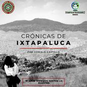Crónicas de Ixtapaluca