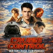 Cruise Control: Der Tom Cruise Film-Podcast