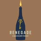 Renegade - A Blackthorn Podcast