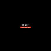 Cue Sheet prod.