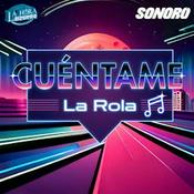 Cuéntame la Rola
