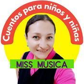 Cuentos para niñas y niños | Miss Música