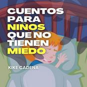 Cuentos para niños que no tienen miedo