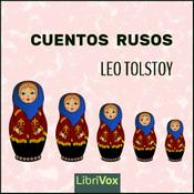 Cuentos rusos by Leo Tolstoy (1828 - 1910)