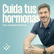 Cuida tus hormonas - Joaquín Puerma Endocrino