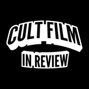 Cult Film In Review