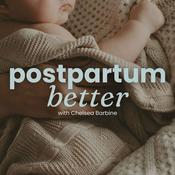 Postpartum Better | Postpartum Recovery, Sleep Support, Breastfeeding, FTM, Postpartum Depression, Mom Guilt, Identity
