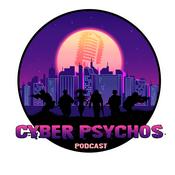 Cyber Psychos: A Cyberpunk Red Podcast