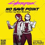 Cyberpunk 2077 No Save Point