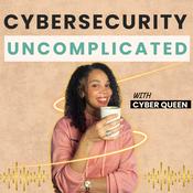 Cybersecurity Uncomplicated