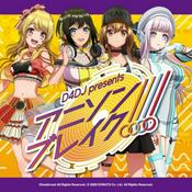 D4DJ presents アニソン・ブレイク!!!!