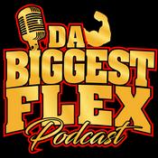 Da Biggest Flex Podcast