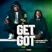 Da Get Got Pod with Marshawn Lynch & Mike Robinson