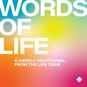 Words of Life: A Weekly Devotional with the LIFE Team
