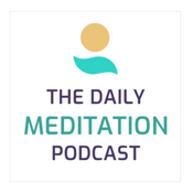 Daily Meditation Podcast