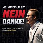 Neukundenjagd? NEIN danke! mit Manuel Spors