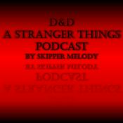 D&amp;D: A Stranger Things Podcast