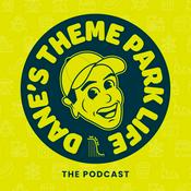 Dane’s Theme Park Life: The Podcast