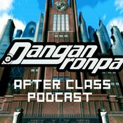 Danganronpa: After Class Podcast