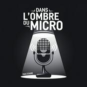Dans l'ombre du micro