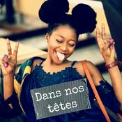 Dans nos têtes