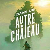Dans un autre château