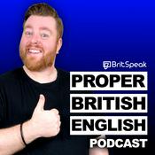 Proper British English Podcast