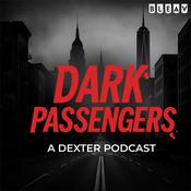 Dark Passengers: A Dexter Podcast