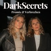 Dark Secrets - der Podcast über Promis & Verbrechen