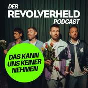 Das kann uns keiner nehmen - Der Revolverheld Podcast