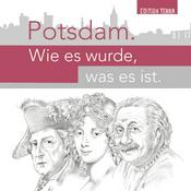 Das „Potsdam-ABC" – Potsdam für Einsteiger