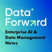 Data Forward: AI and Data Management News